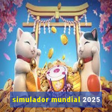 simulador mundial 2025